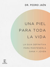 UNA PIEL PARA TODA LA VIDA LA GUIA DEFINIT - 9788467062182